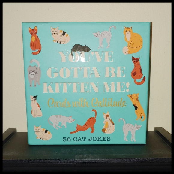 Other - You've Gotta Be Kitten Me, Cat Cards with Attitude